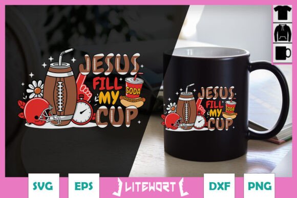 Football Jesus Fills My Cup SVG for Crafts and Graphics