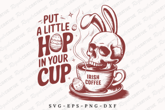 Hop Into Your Cup SVG: A Gothic Easter Graphic for Crafts