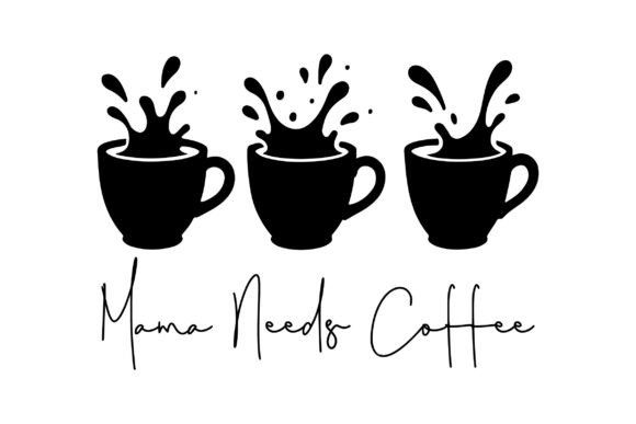 Mama Needs Coffee SVG: A Stylish Graphic for Blog & Editorial Use