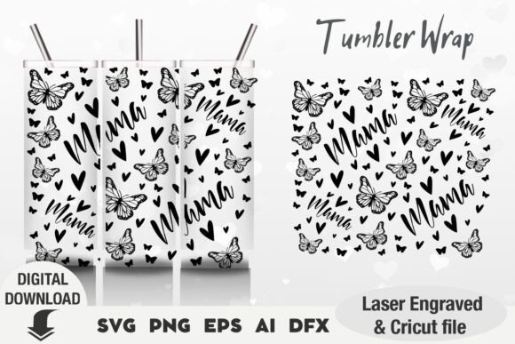 Mama Tumbler Svg Designs for Graphics and Laser Engraving