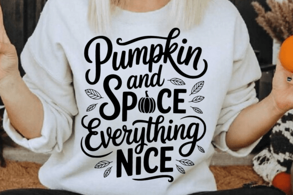 Pumpkin and Spice Everything Nice SVG – A Fall Graphic Design Asset