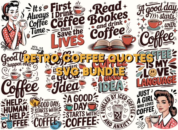 Retro Coffee Quotes SVG PNG Bundle for Crafts and Graphics