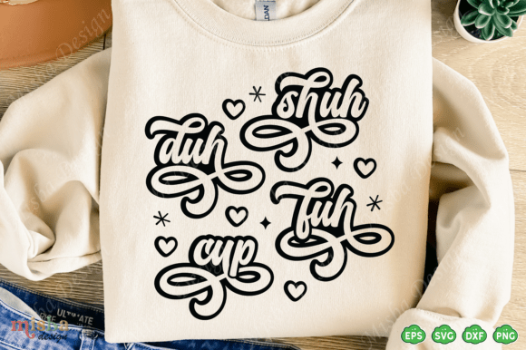 Shuh Duh Fuh Cup Svg Png Review for Embroidery Projects